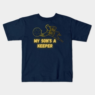 My son's a keeper Kids T-Shirt